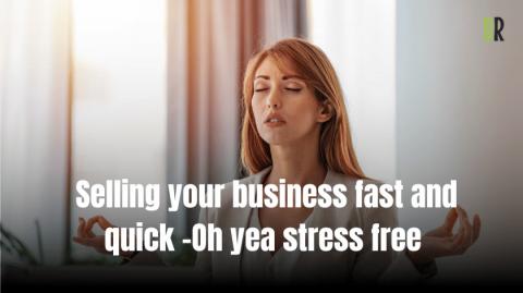 How to sell a business fast at the highest price